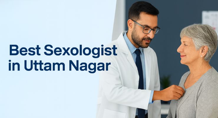 Sexologist in Uttam Nagar